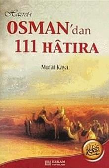 Hazreti Osman'dan 111 Hatıra