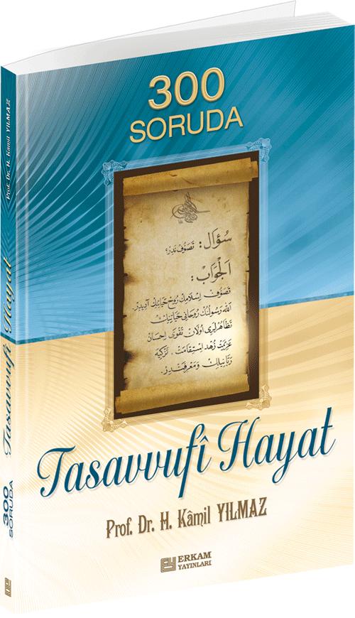 300 Soruda Tasavvufi Hayat
