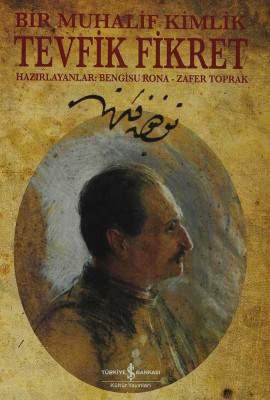 Bir Muhalif Kimlik Tevfik Fikret