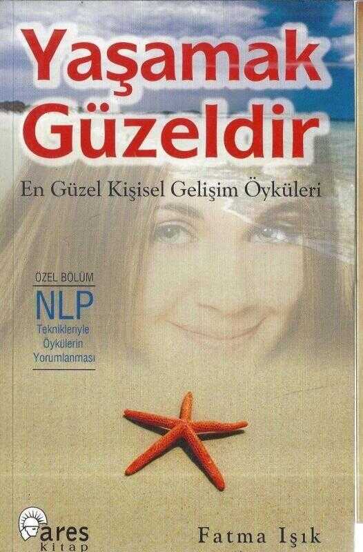 Yaşamak Güzeldir