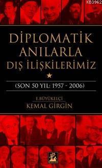 Diplomatik Anılarla Dış İlişkilerimiz