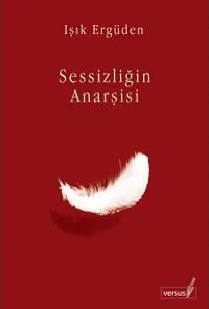 Sessizliğin Anarşisi