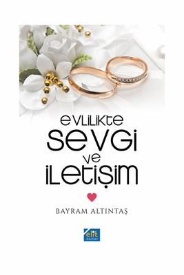 Evlilikte Sevgi ve İletişim