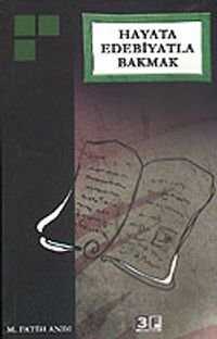Hayata Edebiyatla Bakmak