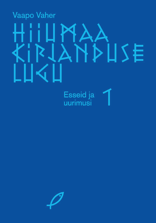 Hiiumaa Kirjanduse Lugu 1. Esseid Ja Uurimusi