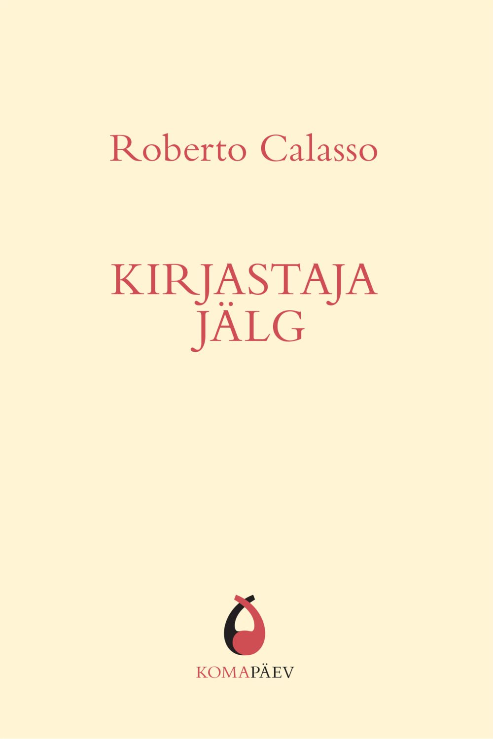 Kirjastaja jälg — Roberto Calasso