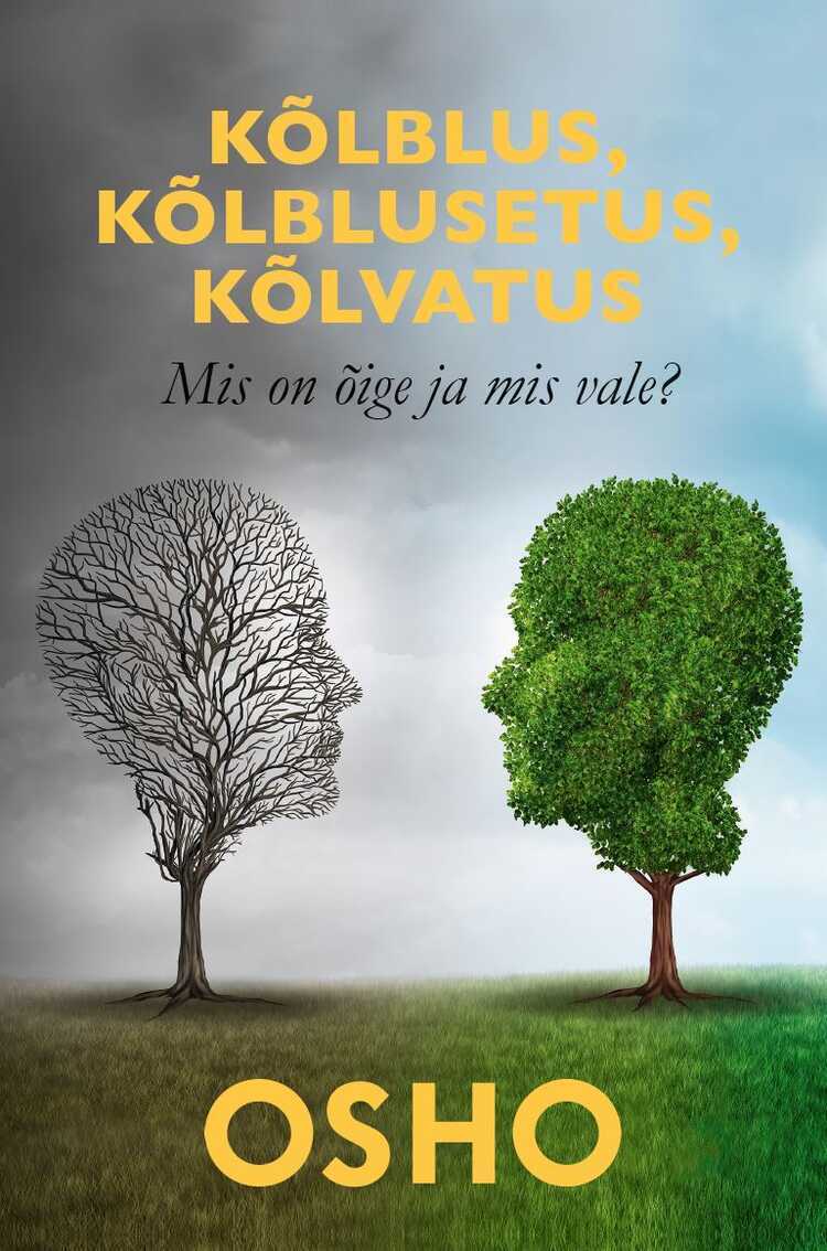 Kõlblus, Kõlblusetus, Kõlvatus. Mis on Õige Ja Mis Vale?