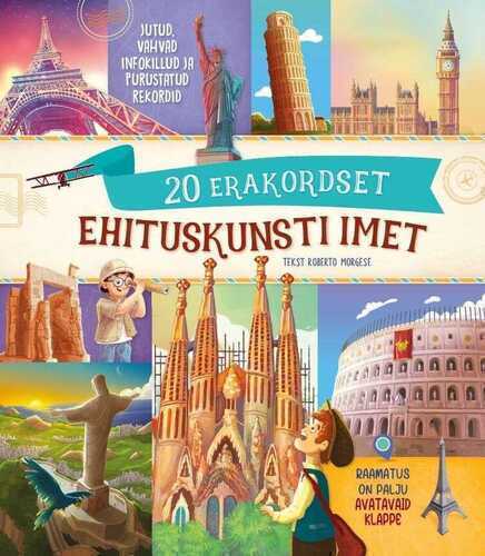 20 erakordset ehituskunsti imet