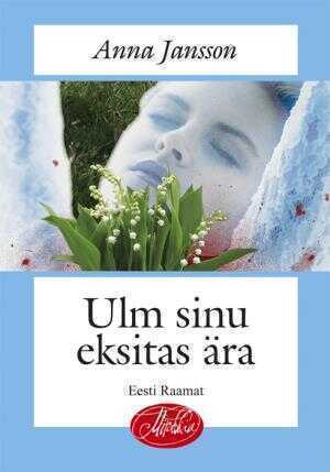 E-raamat: ULM SINU EKSITAS ÄRA