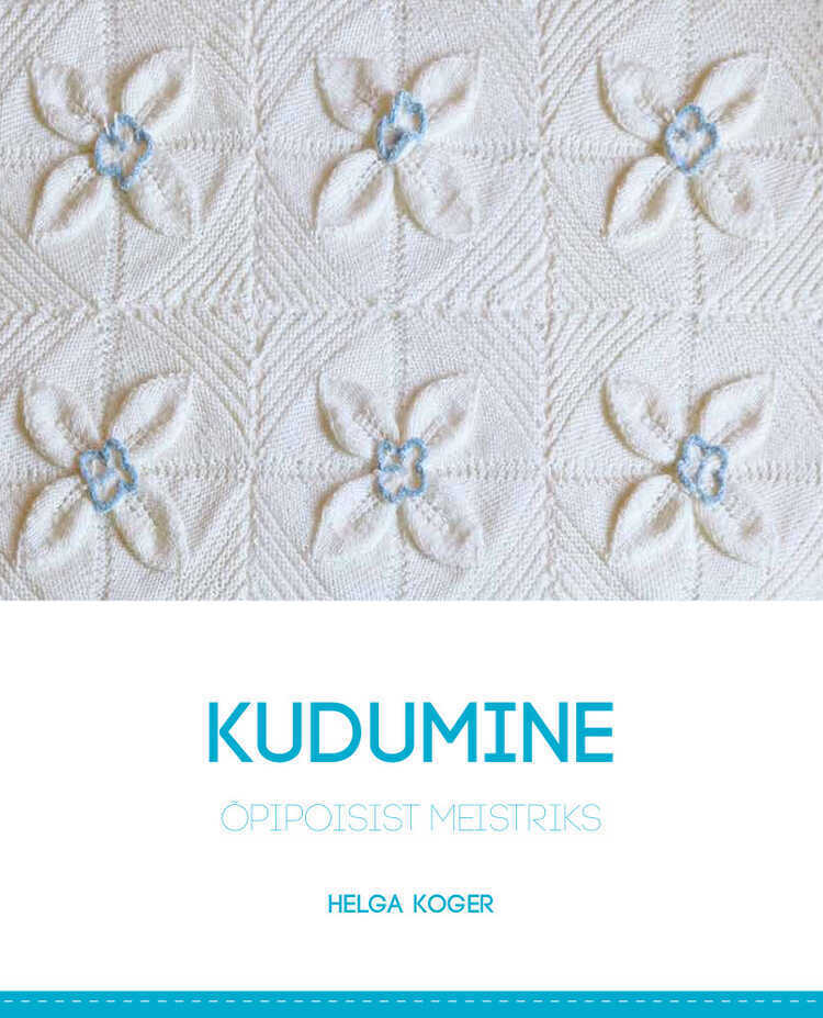 Kudumine. Õpipoisist Meistriks