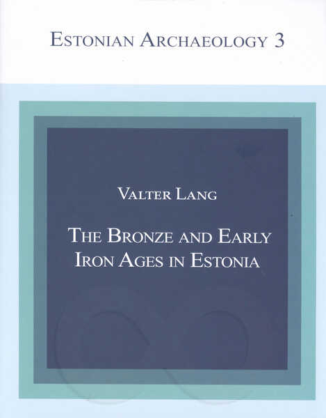 The Bronze And Early Iron Ages in Estonia