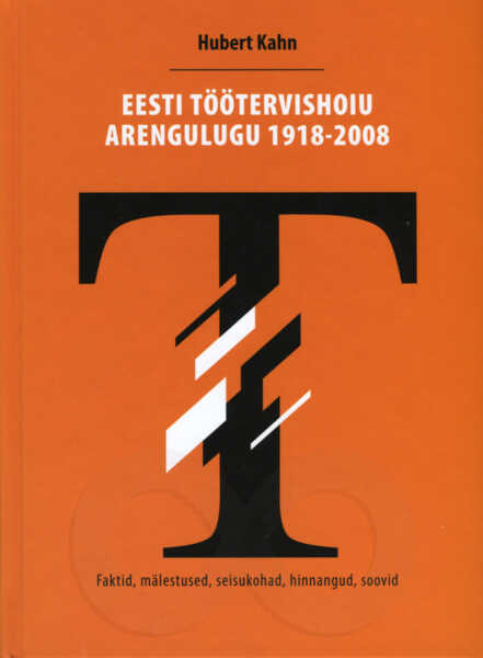 Eesti töötervishoiu arengulugu 1918-2008