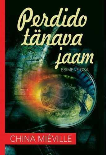 Perdido Tänava Jaam. Esimene Osa