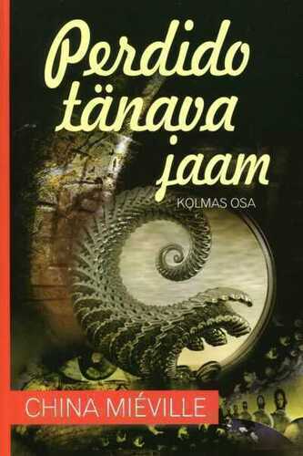 Perdido Tänava Jaam. Kolmas Osa