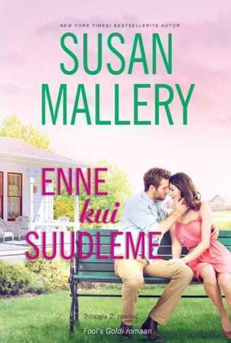 Enne Kui Suudleme. Triloogia 2. Raamat