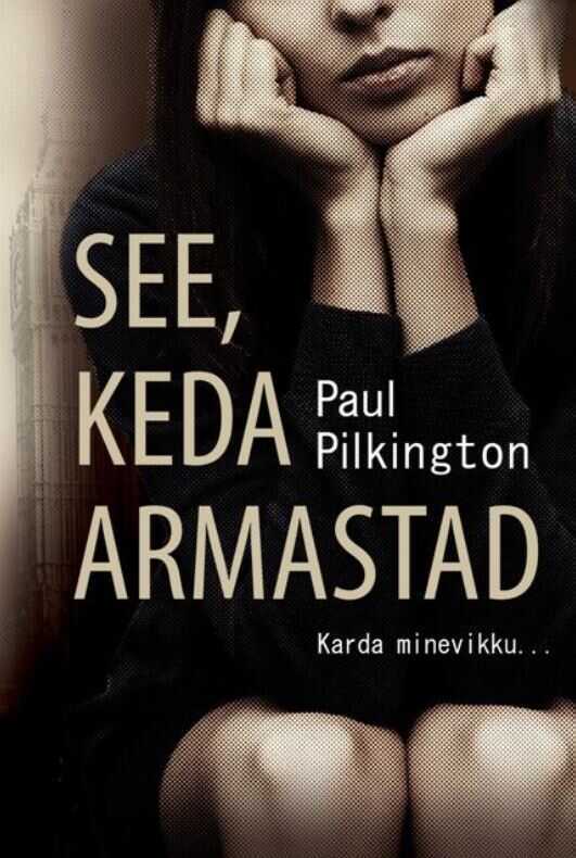 See, Keda Armastad. Esimene Raamat