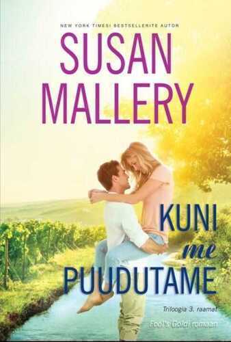 Kuni Me Puudutame. Triloogia 3. Raamat