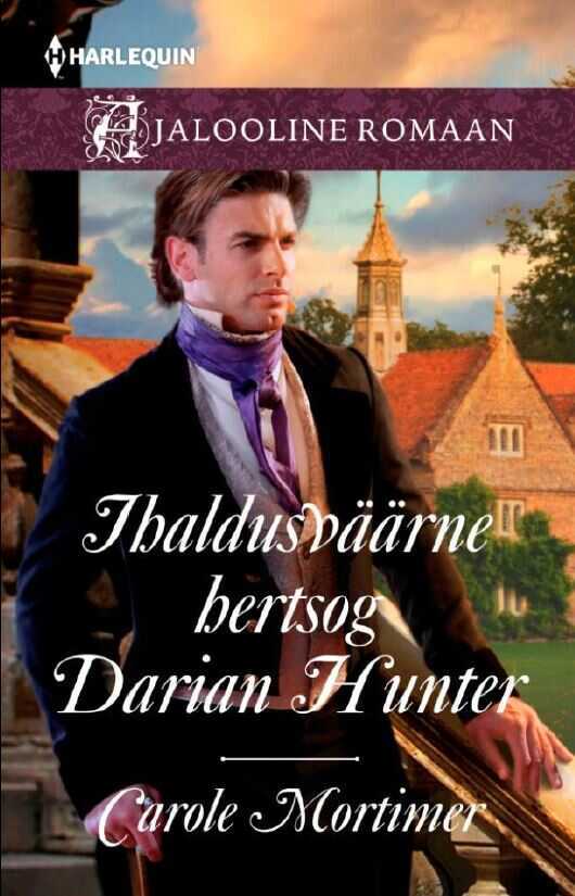 Ihaldusväärne Hertsog Darian Hunter. Teine Raamat