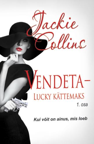 Vendeta – Lucky Kättemaks. Esimene Osa