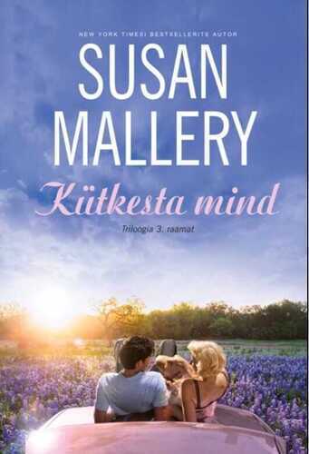Kütkesta Mind. Triloogia 3. Raamat