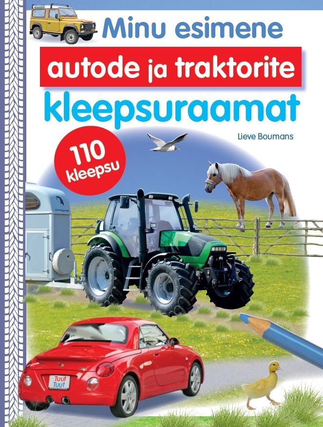 Minu Esimene Autode Ja Traktorite Kleepsuraamat