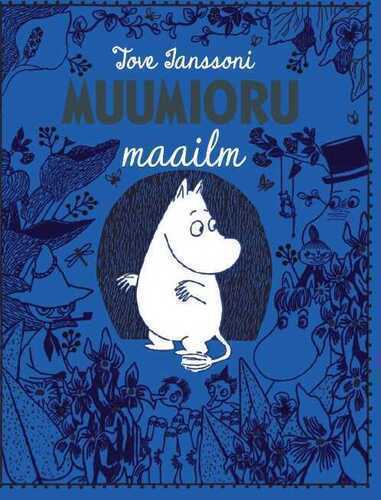 Tove Janssoni Muumioru maailm
