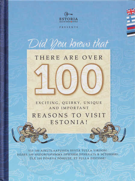 Over 100 Exciting Reasons to Visit Estonia!