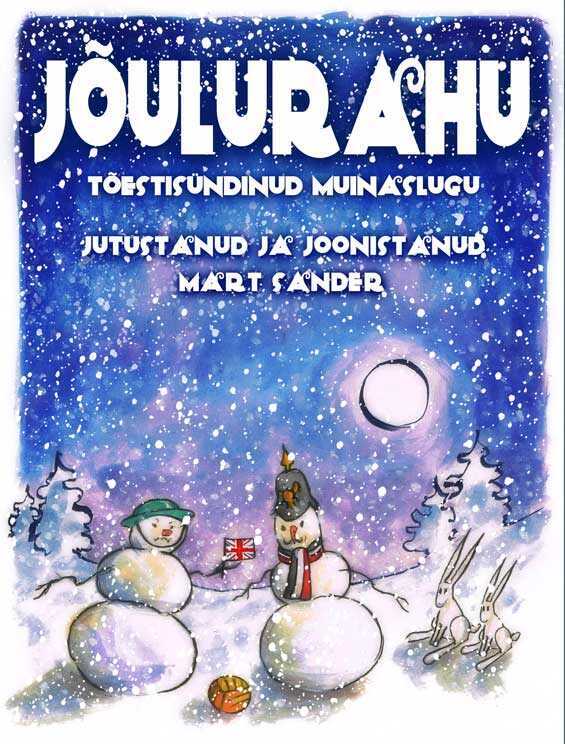 Jõulurahu. Tõestisündinud Muinaslugu
