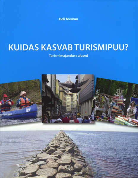 Kuidas kasvab turismipuu?
