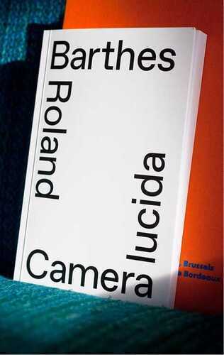 Camera lucida. Märkmeid fotograafiast