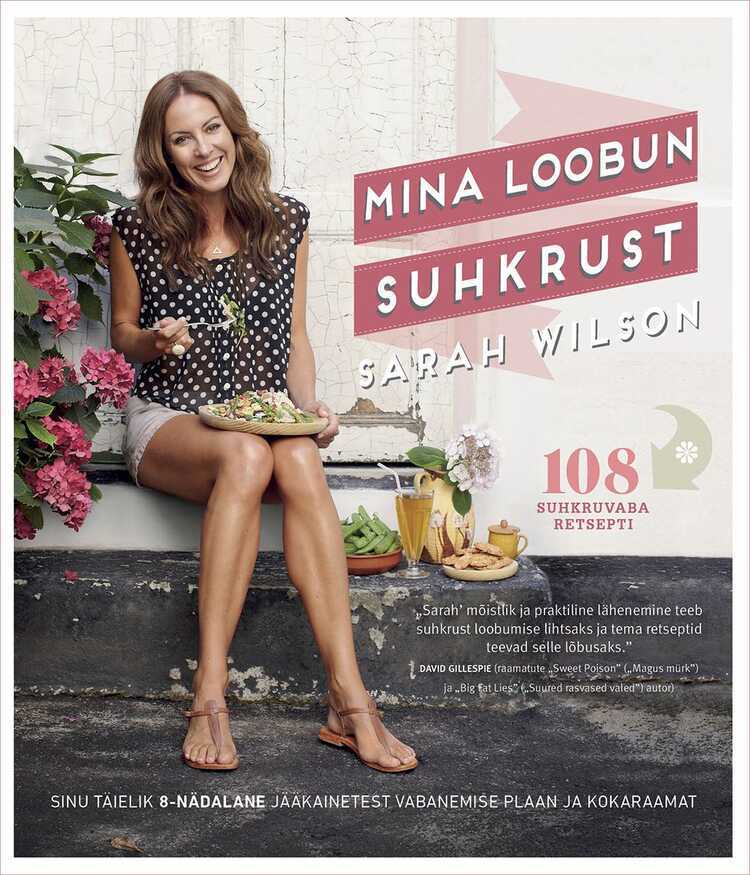 Mina Loobun Suhkrust. 108 Suhkruvaba Retsepti