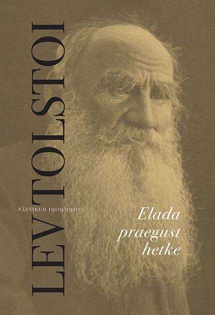 Elada praegust hetke. Päevikud 1909-1910