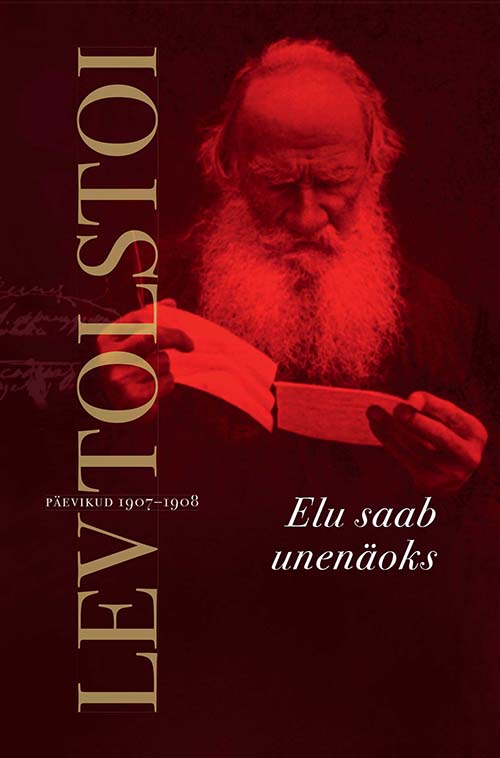 Elu Saab Unenäoks. Päevikud 1907–1908
