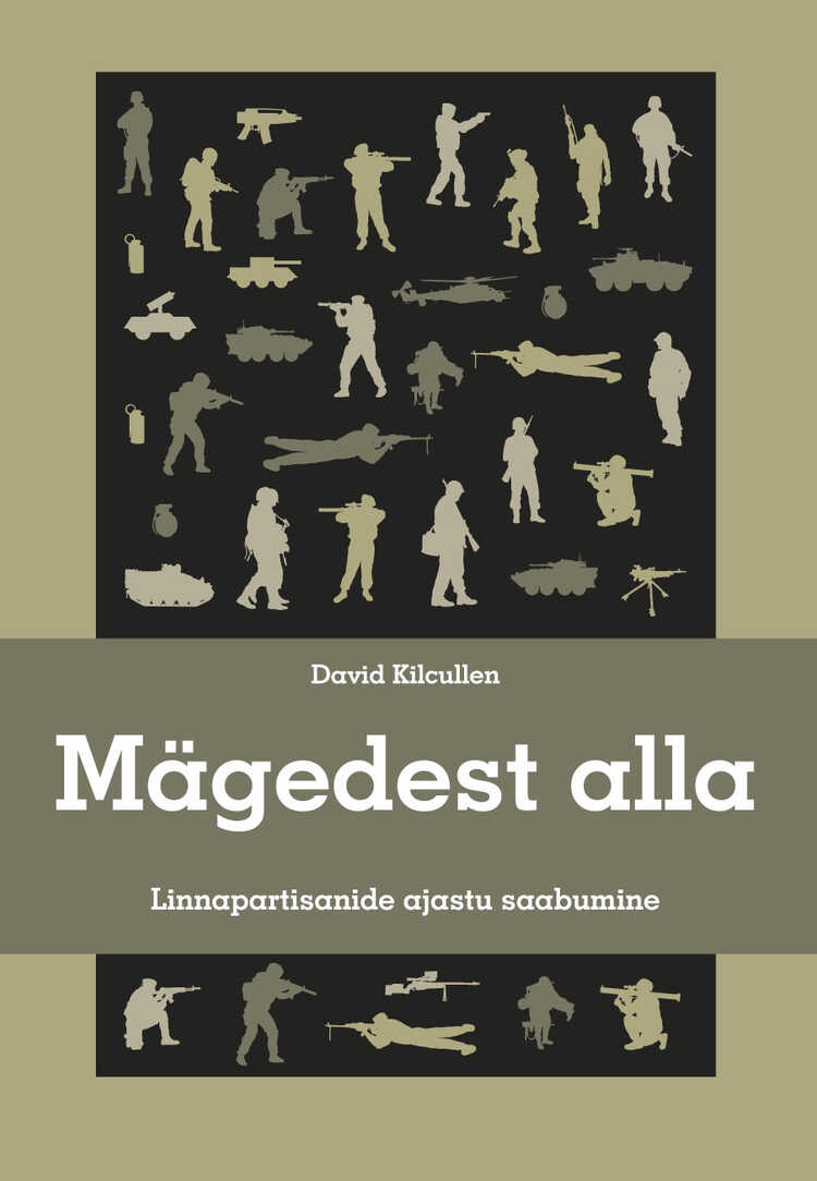 Mägedest Alla. Linnapartisanide Ajastu Saabumine — David Kilcullen