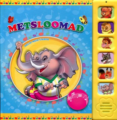 Metsloomad. Helid Meie Ümber