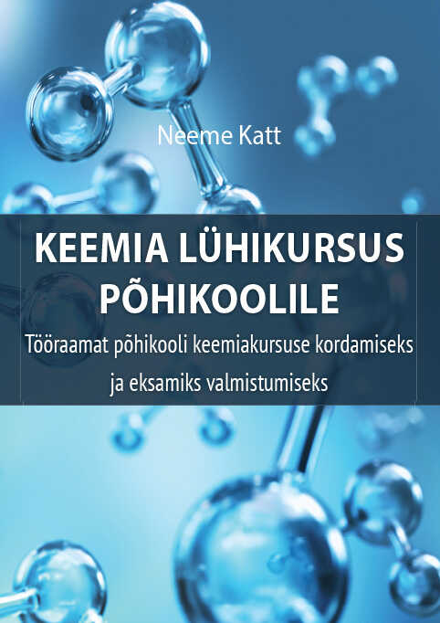 Keemia Lühikursus Põhikoolile. Tr