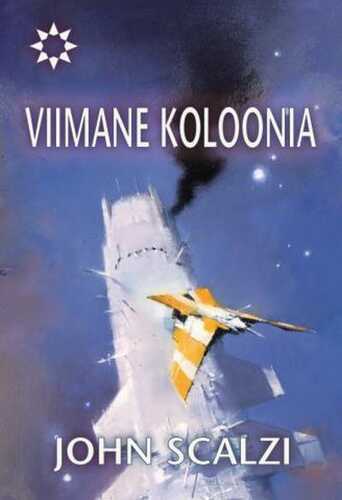 Viimane Koloonia. Vanamehe Sõja Kolmas Raamat
