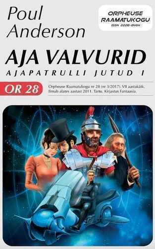 E-raamat: Aja valvurid. Orpheuse Raamatukogu
