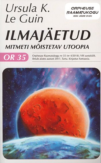 Ilmajäetud. Mitmeti Mõistetav Utoopia