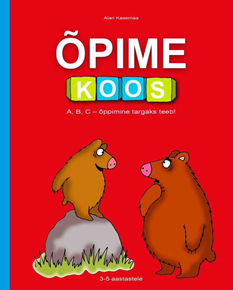 Õpime Koos. A, B, C – Õppimine Targaks Teeb!