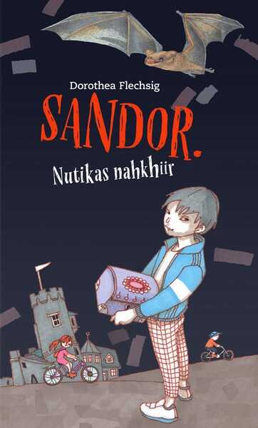 E-raamat: Sandor. Nutikas nahkhiir
