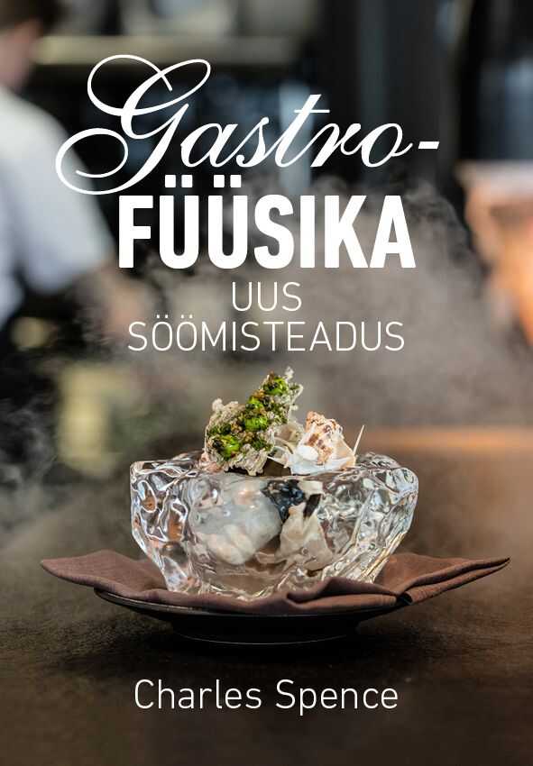 Gastrofüüsika. Uus Söömisteadus