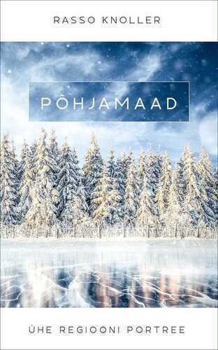 Põhjamaad. Ühe regiooni portree