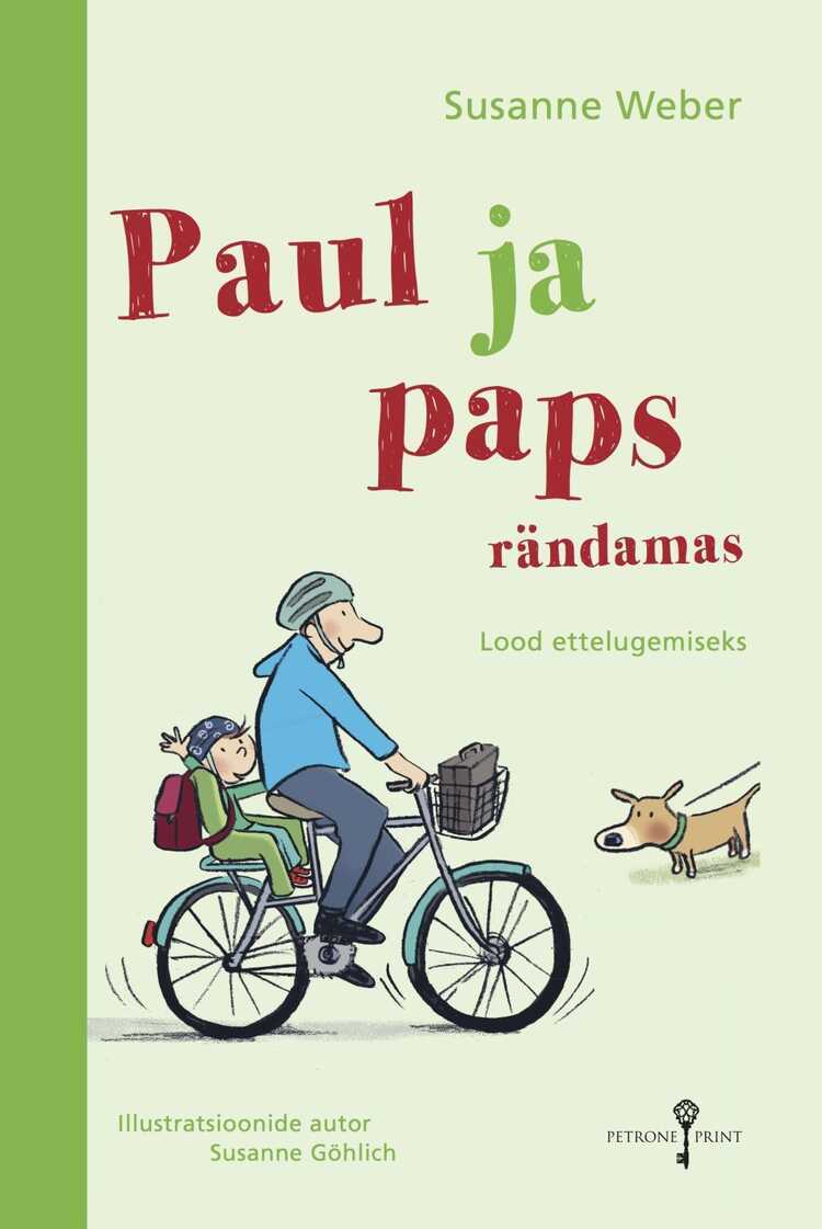 Paul Ja Paps Rändamas. Lood Ettelugemiseks