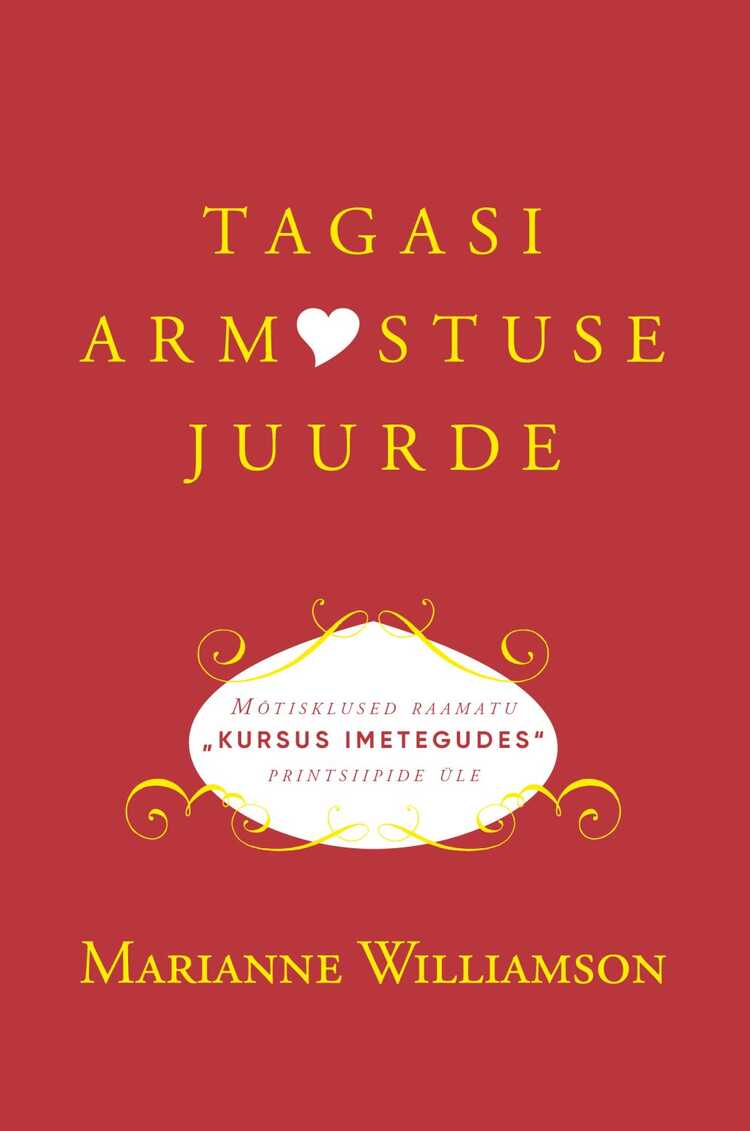 Tagasi Armastuse Juurde