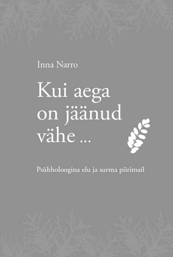 Kui Aega on Jäänud Vähe ...