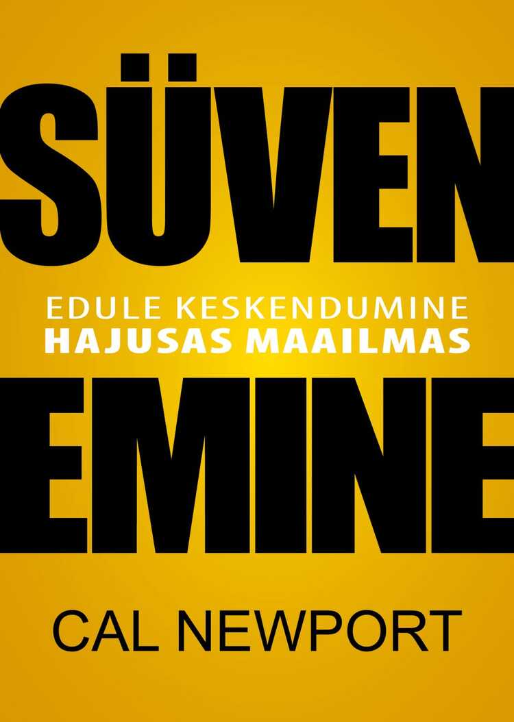 Süvenemine. Edule Keskendumine Hajusas Maailmas