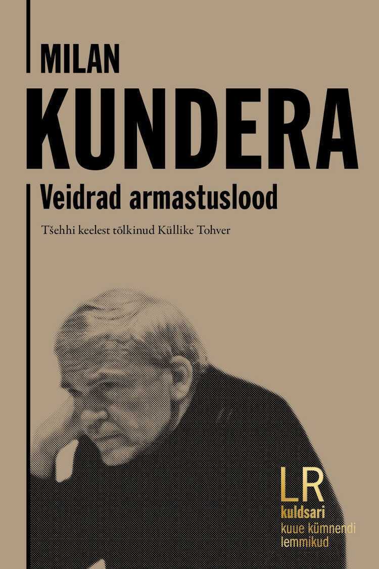 Milan Kundera. Veidrad Armastuslood