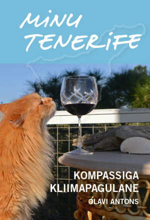 E-raamat: MINU TENERIFE. KOMPASSIGA KLIIMAPAGULANE