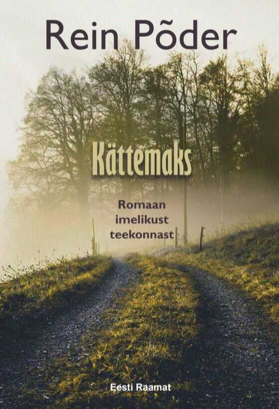 Kättemaks. Romaan Imelikust Teekonnast